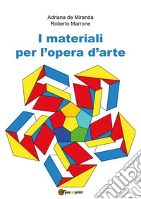 I materiali per l'opera d'arte libro