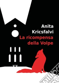 La ricompensa della Volpe libro