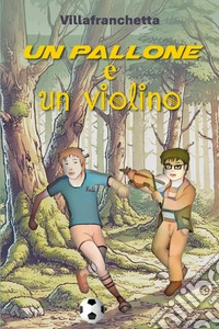 Un pallone e un violino libro