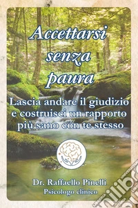 Accettarsi senza paura libro