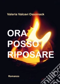 Ora posso riposare libro