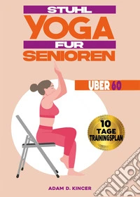 Stuhl Yoga für Senioren Über 60 libro