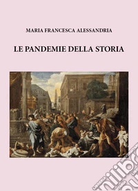 Le grandi pandemie della storia libro
