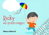Ricky ed i poteri magici libro