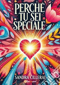 Perché tu sei speciale