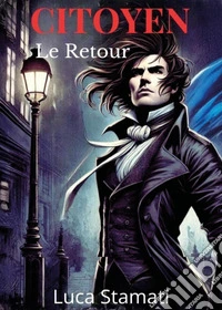 Citoyen. Le retour libro