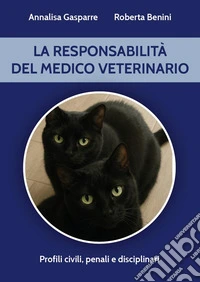 La responsabilità del medico veterinario libro
