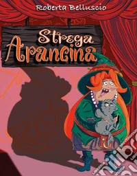 Strega Arancina libro