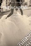 The academy. Vol. 4: Dreams libro