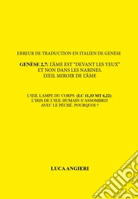 Erreur de traduction en italien de Genèse 2,7 : l'âme est "devant les yeux" et non dans les narines. L'oil, miroir de l'âme libro