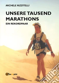 Unsere tausend marathons. Ein rekordpaar libro