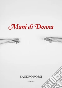 Mani di donna libro