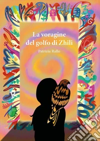 La voragine del golfo di Zhili libro