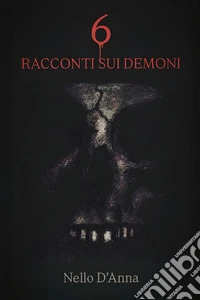 6 racconti sui demoni libro