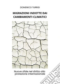 Migrazioni indotte dai cambiamenti climatici libro