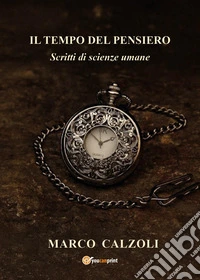 Il tempo del pensiero libro