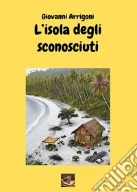 L'isola degli sconosciuti libro