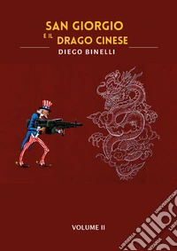 San Giorgio e il drago cinese. Vol. 2 libro