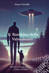 Il bambino della Valmalenco libro