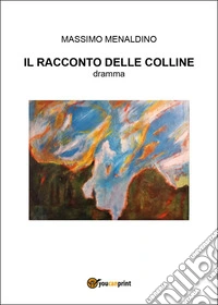 Il racconto delle colline libro