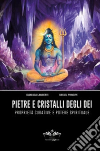 Pietre e cristalli degli dèi libro