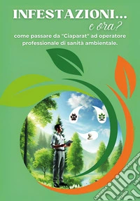 Infestazioni... e ora?