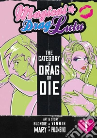 Magical Drag Lulu. Vol. 1: The category is drag or die libro