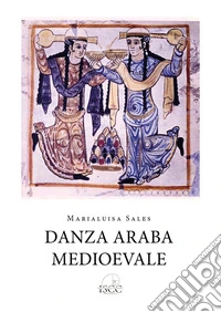 Danza araba medioevale libro