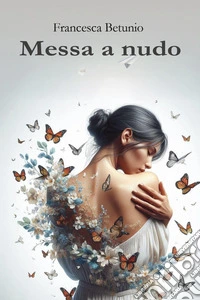 Messa a nudo libro