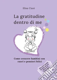 La gratitudine dentro di me libro