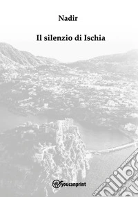 Il silenzio di Ischia
