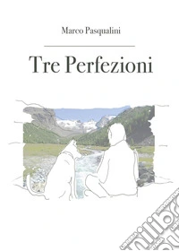 Tre perfezioni libro