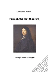 Fermat, the last theorem libro
