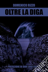 Oltre la diga