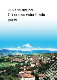 C'era una volta il mio paese libro