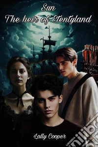 Sun the heir of Etentyland libro