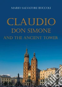 Claudio, Don Simone and the ancient tower libro