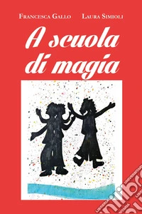 A scuola di magia libro