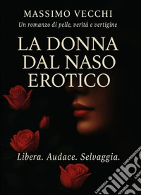 La donna dal naso erotico libro