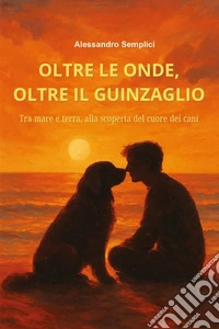 Oltre le onde, oltre il guinzaglio libro
