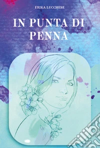 In punta di penna libro
