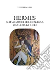 Hermes ambasciatore che porta una lettera a Dio libro