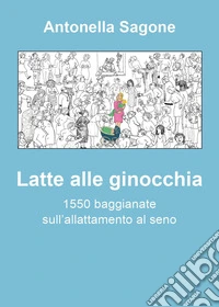 Latte alle ginocchia libro