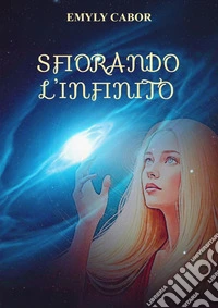 Sfiorando l'infinito libro