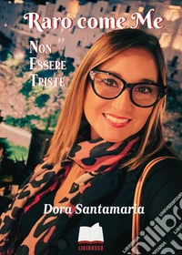 Raro come me libro