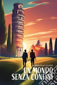 Un mondo senza confini libro