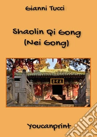 Shaolin Qi Gong libro