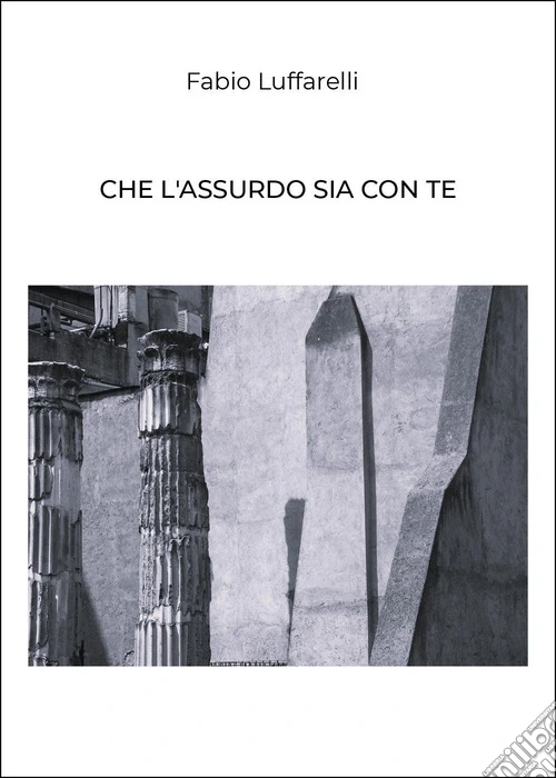 Che l'assurdo sia con te