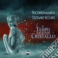 Il tempo fatto di cristallo libro