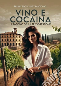 Vino e cocaina